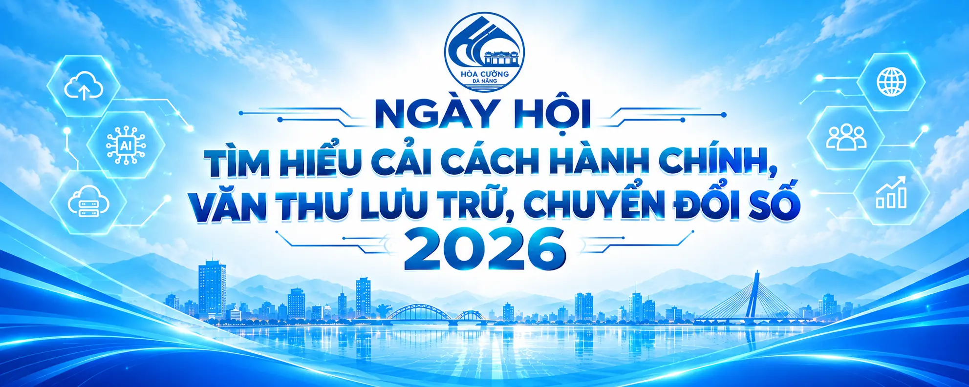 PHƯỜNG HÒA CƯỜNG - CẢI CÁCH HÀNH CHÍNH, VĂN THƯ LƯU TRỮ, CHUYỂN ĐỔI SỐ 2026